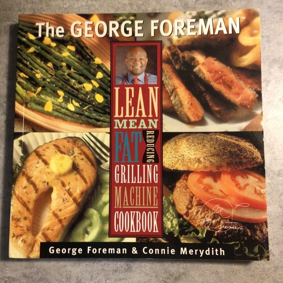 George Foreman's Lean Mean Fat Reducing Grilling Machine Cookbook - Picture 1 of 4
